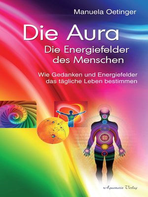 cover image of Die Aura--Die Energiefelder des Menschen